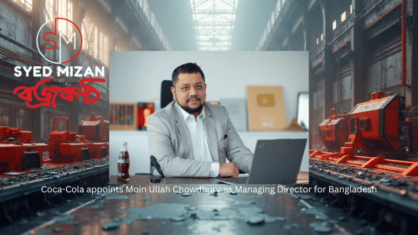 Coca-Cola appoints Moin Ullah Chowdhury as Managing Director for Bangladesh
